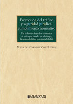 PROTECCIÓN DEL TRÁFICO Y SEGURIDAD JURÍDICA: CUMPLIMIENTO NORMATIVO