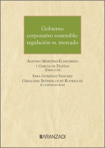GOBIERNO CORPORATIVO SOSTENIBLE: REGULACIÓN VS. MERCADO