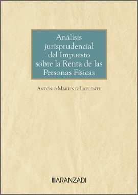 ANÁLISIS JURISPRUDENCIAL DEL IMPUESTO SOBRE LA RENTA DE LAS PERSONAS FÍSICAS