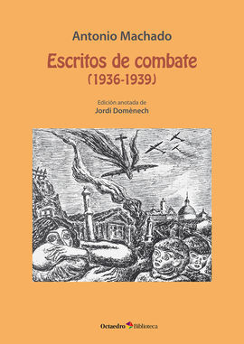ESCRITOS DE COMBATE (1936-1939)