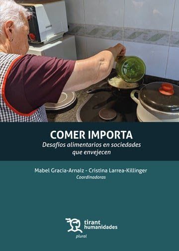 COMER IMPORTA. DESAFÍOS ALIMENTARIOS EN SOCIEDADES QUE ENVEJECEN