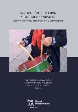 INNOVACIÓN EDUCATIVA Y PATRIMONIO MUSICAL. RECONOCIMIENTO, PRESERVACIÓN Y CONVIV