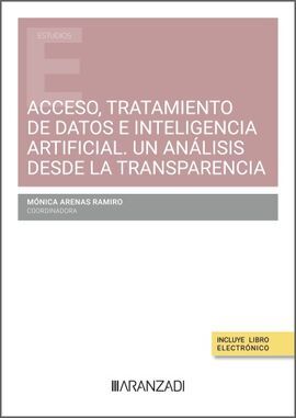 ACCESO, TRATAMIENTO DE DATOS E INTELIGENCIA ARTIFICIAL. UN ANÁLISIS DESDE LA TRANSPARENCIA
