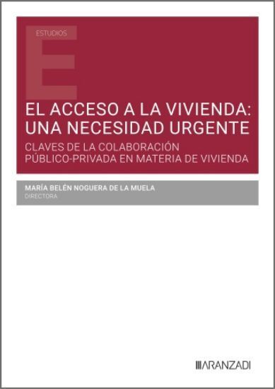 EL ACCESO A LA VIVIENDA: UNA NECESIDAD URGENTE