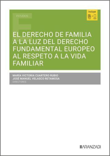 EL DERECHO DE FAMILIA A LA LUZ DEL DERECHO FUNDAMENTAL EUROPEO AL RESPETO A LA V