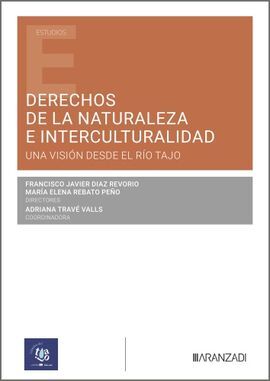 DERECHOS DE LA NATURALEZA E INTERCULTURALIDAD: UNA VISIÓN DESDE EL RÍO TAJO