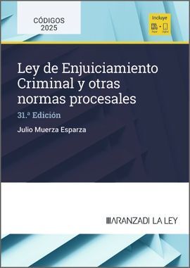LEY DE ENJUICIAMIENTO CRIMINAL Y OTRAS NORMAS PROCESALES (31ª EDICION) 2025
