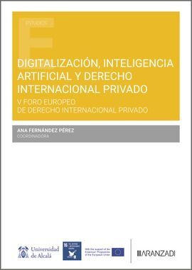 DIGITALIZACIÓN, INTELIGENCIA ARTIFICIAL Y DERECHO INTERNACIONAL PRIVADO