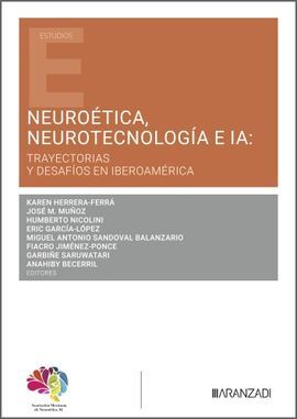 NEUROÉTICA, NEUROTECNOLOGÍA E IA