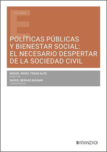 POLÍTICAS PÚBLICAS Y BIENESTAR SOCIAL: EL NECESARIO DESPERTAR DE LA SOCIEDAD CIV