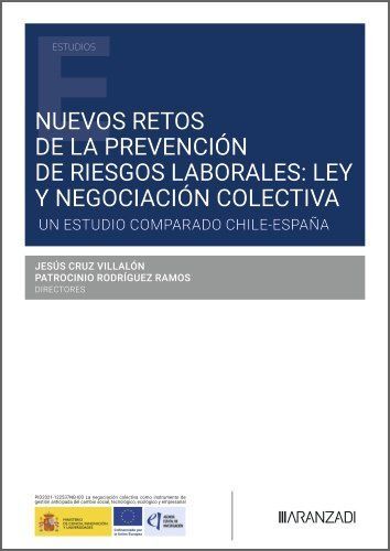 NUEVOS RETOS DE LA PREVENCIÓN DE RIESGOS LABORALES: LEY Y NEGOCIACIÓN COLECTIVA