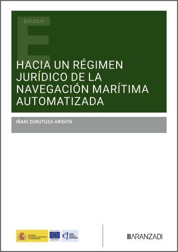 HACIA UN RÉGIMEN JURÍDICO DE LA NAVEGACIÓN MARÍTIMA AUTOMATIZADA