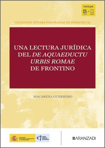 UNA LECTURA JURÍDICA DEL DE AQUAEDUCTU URBIS ROMAE DE FRONTINO