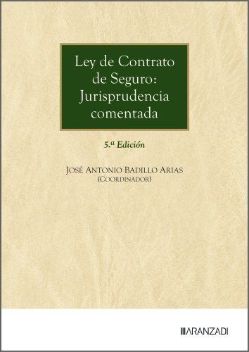 LEY DE CONTRATO DE SEGURO: JURISPRUDENCIA COMENTADA