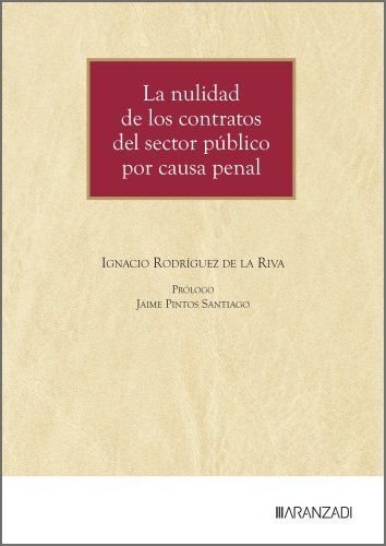 LA NULIDAD DE LOS CONTRATOS DEL SECTOR PÚBLICO POR CAUSA PENAL