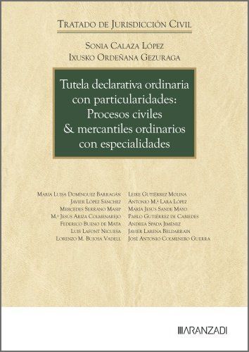 TUTELA DECLARATIVA ORDINARIA CON PARTICULARIDADES: PROCESOS CIVILES & MERCANTILE