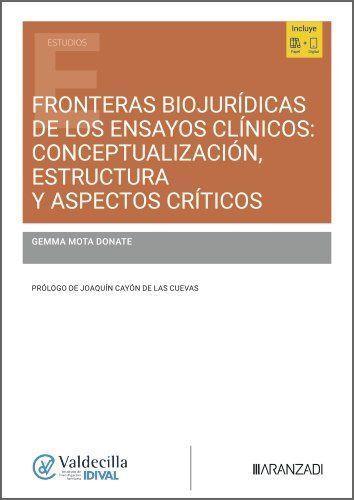 FRONTERAS BIOJURÍDICAS DE LOS ENSAYOS CLÍNICOS: CONCEPTUALIZACIÓN, ESTRUCTURA Y