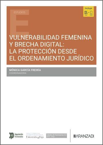 VULNERABILIDAD FEMENINA Y BRECHA DIGITAL: LA PROTECCIÓN DESDE EL ORDENAMIENTO JURIDICO