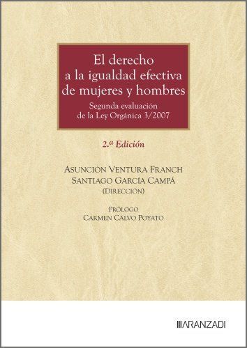 EL DERECHO A LA IGUALDAD EFECTIVA DE MUJERES Y HOMBRES (2.ª EDICIÓN)