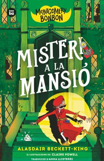 MONTGOMERY BONBON 3. MISTERI A LA MANSIÓ