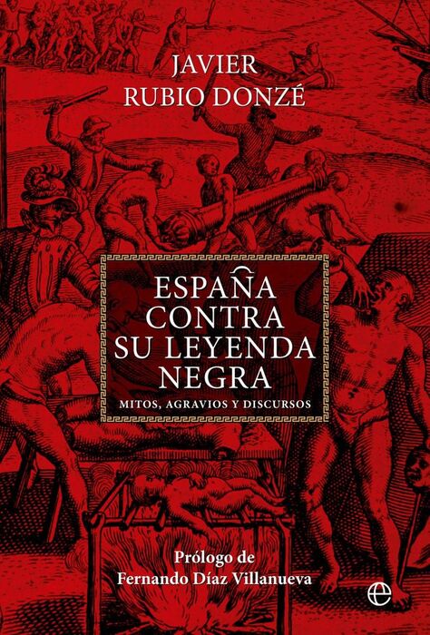 ESPAÑA CONTRA LA LEYENDA NEGRA BOL