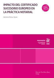 IMPACTO DEL CERTIFICADO SUCESORIO EUROPEO EN LA PRACTICA NOTARIAL