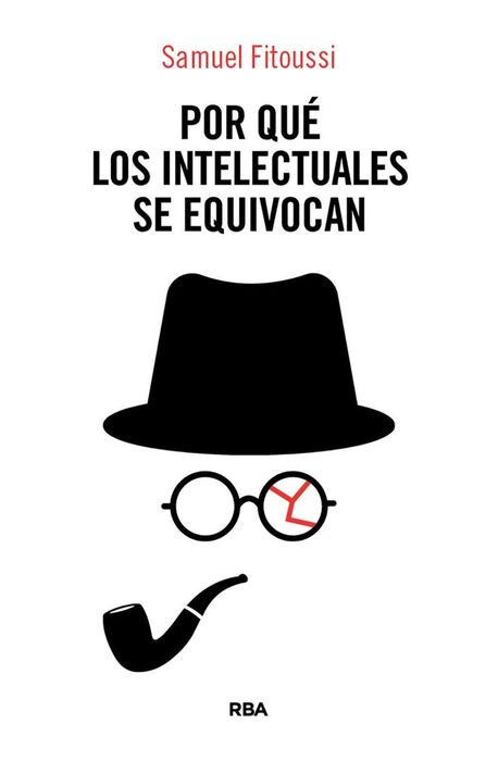POR QUÉ LOS INTELECTUALES SE EQUIVOCAN