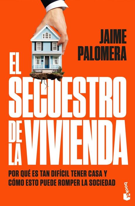 EL SECUESTRO DE LA VIVIENDA