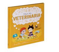 VOY A SER... VETERINARIA