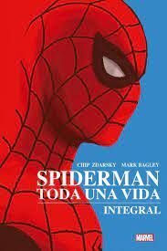 SPIDERMAN: TODA UNA VIDA. INTEGRAL. EDICIÓN DE LUJO