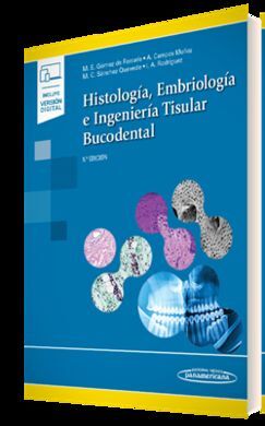 HISTOLOGÍA, EMBRIOLOGÍA E INGENIERÍA TISULAR BUCODENTAL