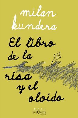 LIBRO DE LA RISA Y EL OLVIDO, EL