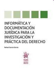 INFORMÁTICA Y DOCUMENTACIÓN JURÍDICA PARA LA INVESTIGACIÓN Y PRÁCTICA DEL DERECHO