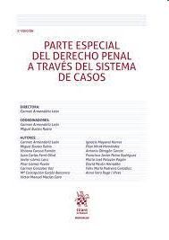 PARTE ESPECIAL DEL DERECHO PENAL A TRAVÉS DEL SISTEMA DE CASOS