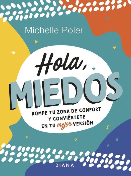 HOLA, MIEDOS