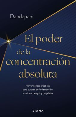 EL PODER DE LA CONCENTRACION ABSOLUTA
