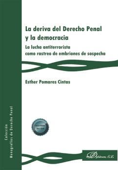 DERIVA DEL DERECHO PENAL Y LA DEMOCRACIA, LA