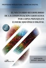 EL NECESARIO REEQUILIBRIO DE LA COMPENSACIÓN EQUITATIVA POR COPIA PRIVADA EN EL MERCADO UNICO DIGITAL