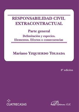 RESPONSABILIDAD CIVIL EXTRACONTRACTUAL. PARTE GENERAL