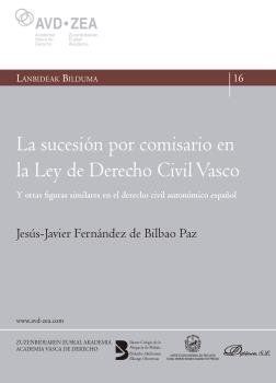 LA SUCESIÓN POR COMISARIO EN LA LEY DE DERECHO CIVIL VASCO