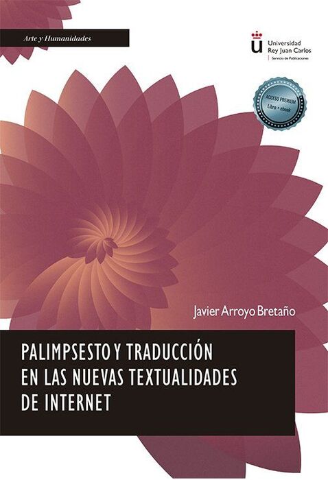 PALIMPSESTO Y TRADUCCIÓN EN LAS NUEVAS TEXTUALIDADES DE INTERNET