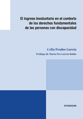 EL INGRESO INVOLUNTARIO EN EL CONTEXTO DE LOS DERECHOS FUNDAMENTALES DE LAS PERS