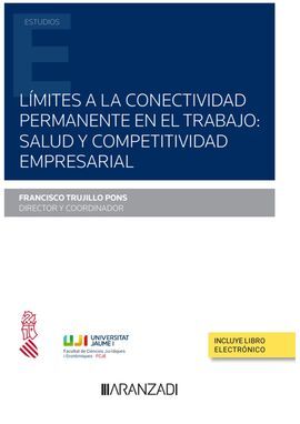 LÍMITES A LA CONECTIVIDAD PERMANENTE EN EL TRABAJO: SALUD Y COMPETITIVIDAD EMPRESARIAL