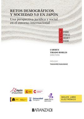 RETOS DEMOGRÁFICOS Y SOCIEDAD 5.0 EN JAPÓN. UNA PERSPECTIVA JURÍDICA Y SOCIAL EN