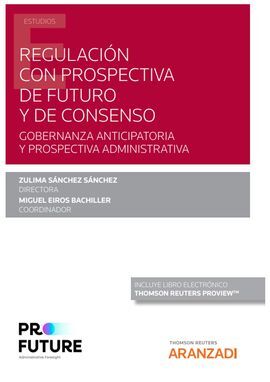 REGULACIÓN CON PROSPECTIVA DE FUTURO Y DE CONSENSO (PAPEL + E-BOOK)