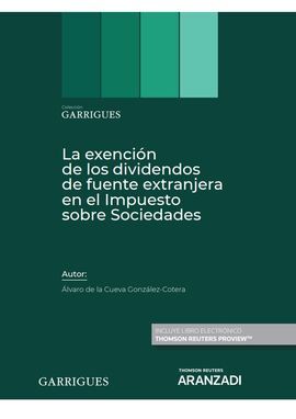 LA EXENCIÓN DE LOS DIVIDENDOS DE FUENTE EXTRANJERA EN EL IMPUESTO SOBRE SOCIEDAD