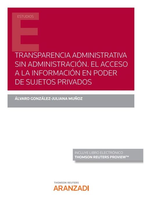 TRANSPARENCIA ADMINISTRATIVA SIN ADMINISTRACIÓN. EL ACCESO A LA INFORMACIÓN EN P