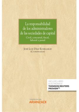 LA RESPONSABILIDAD DE LOS ADMINISTRADORES DE LAS SOCIEDADES DE CAPITAL (PAPEL +