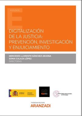 DIGITALIZACIÓN DE LA JUSTICIA: PREVENCIÓN, INVESTIGACIÓN Y ENJUICIAMIENTO (D