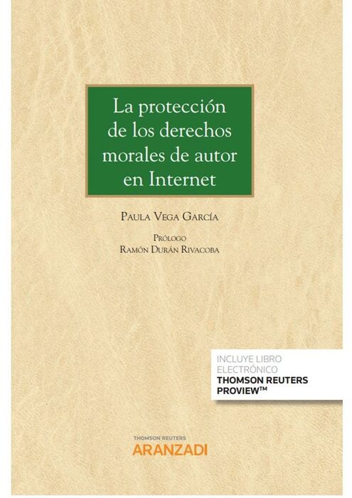 LA PROTECCIÓN DE LOS DERECHOS MORALES DE AUTOR EN INTERNET (PAPEL + E-BOOK)